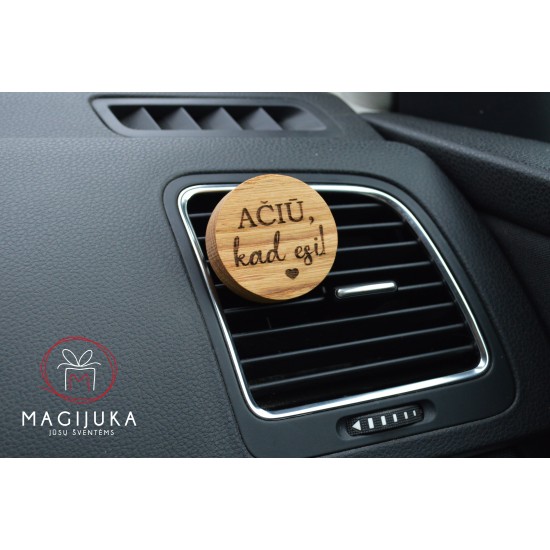 Medinis automobilio kvapas apvalus "Ačiū, kad esi"