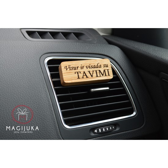 Medinis automobilio kvapas "Visur ir visada su tavimi"