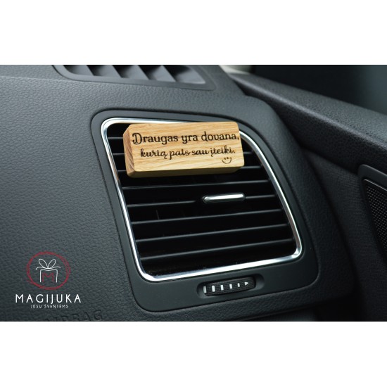 Medinis automobilio kvapas "Draugas yra dovana"