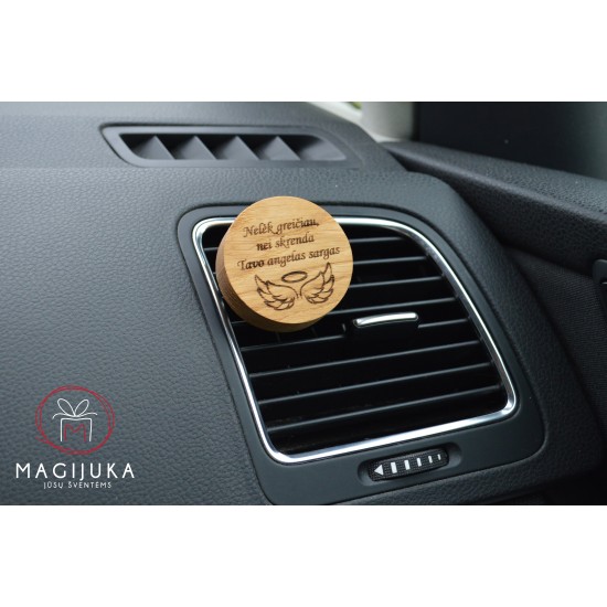 Medinis automobilio kvapas apvalus "Nelėk greičiau, nei skrenda Tavo angelas sargas"