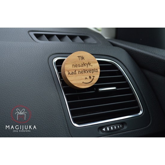 Medinis automobilio kvapas apvalus "Tik nesakyk, kad nekvepia"