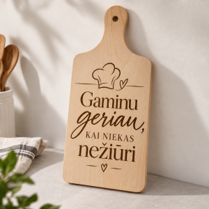 Pjaustymo lentelė graviruota „Gaminu geriau, kai niekas nežiūri"