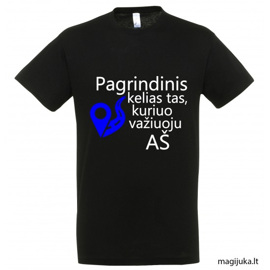 Marškinėliai "Pagrindinis kelias" Marškinėliai "Pagrindinis kelias"