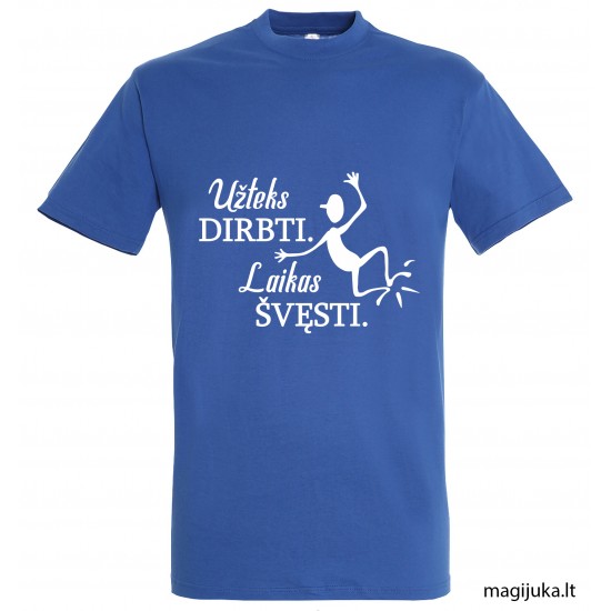 Marškinėliai "Laikas švęsti" Marškinėliai "Laikas švęsti"