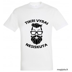 Marškinėliai "Tikri vyrai nesiskuta"