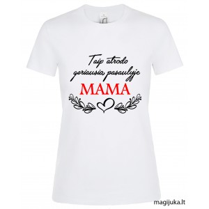 Moteriški marškinėliai "Mama" Moteriški marškinėliai "Mama"
