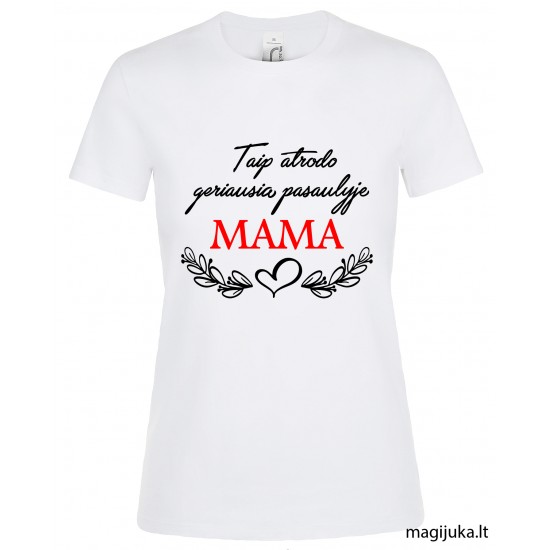 Moteriški marškinėliai "Mama"