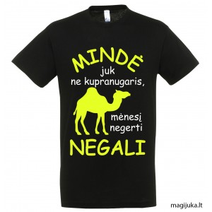 Marškinėliai "Kupranugaris negerti negali"