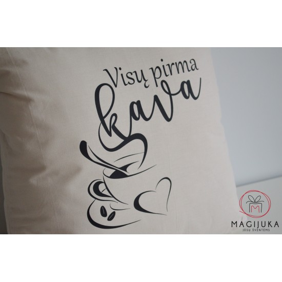 Dekoratyvinė pagalvėlė "Visų pirma kava"