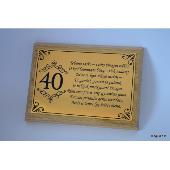 40-tojo gimtadienio sveikinimas "Auksinis 40"